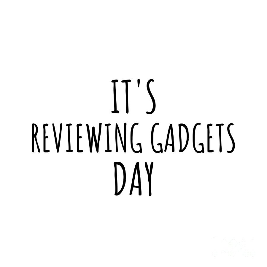 Hobby Digital Art - Its Reviewing Gadgets Day by Jeff Creation