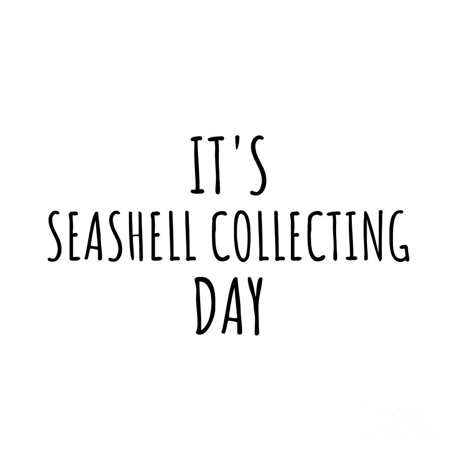 Hobby Digital Art - Its Seashell Collecting Day by Jeff Creation