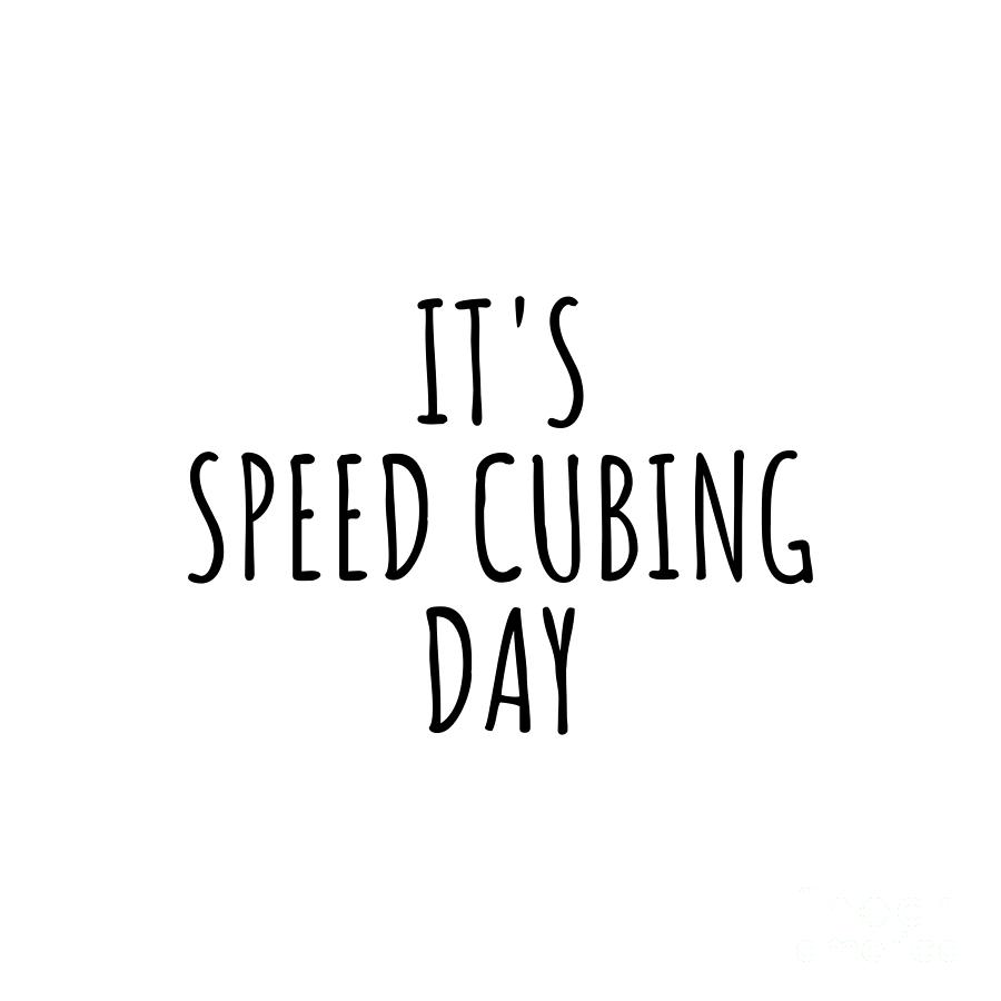 Hobby Digital Art - Its Speed Cubing Day by Jeff Creation