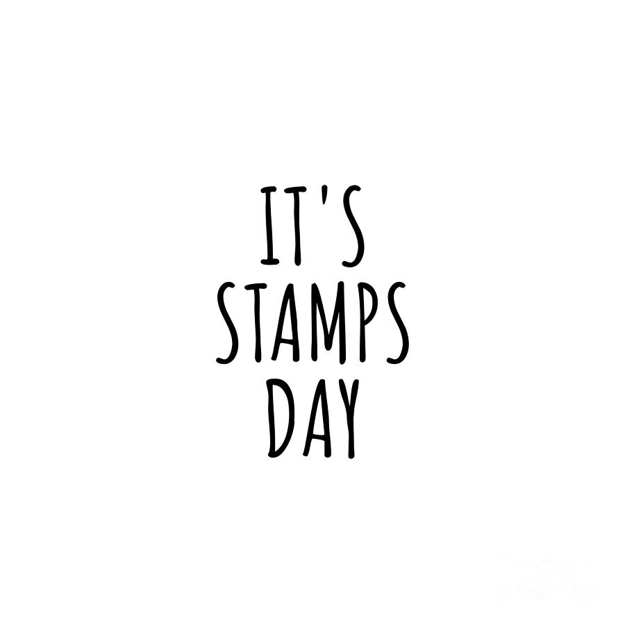 Stamp Digital Art - Its Stamps Day by Jeff Creation