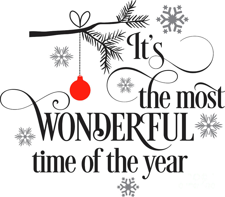 Its the Most Wonderful Time of the Year Digital Art by DSE Graphics
