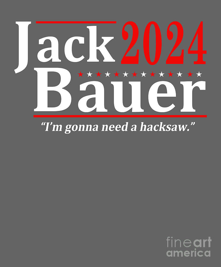 Jack Bauer 2024 Election Digital Art By Lan Nguyen Fine Art America   Jack Bauer 2024 Election Lan Nguyen 