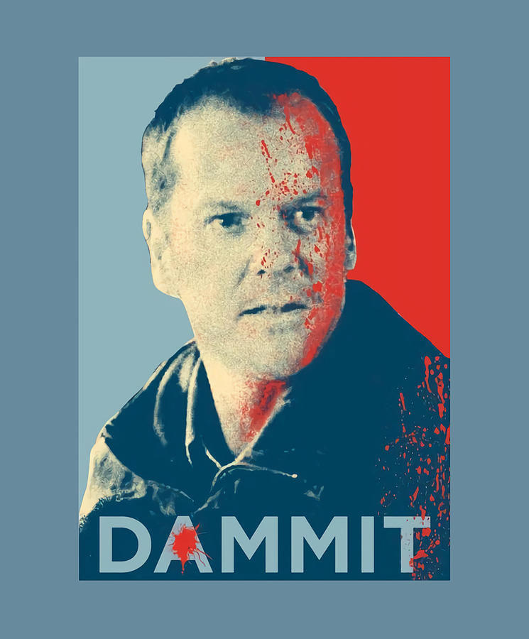 Jack Bauer from 24 in Dammit Digital Art by Poppy Nevin - Fine Art America