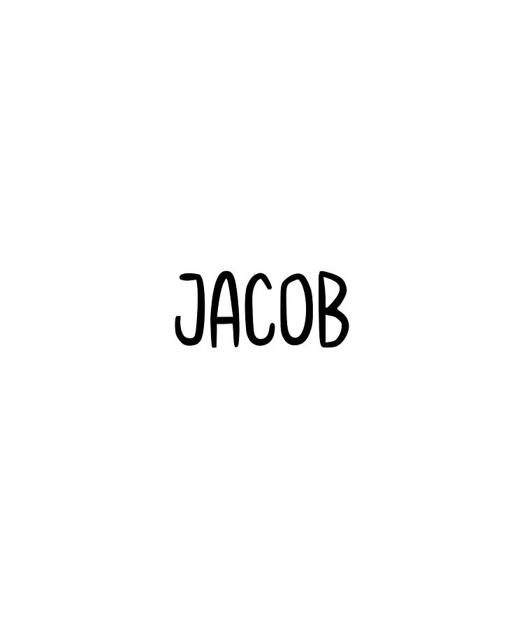 Jacob Custom Name Font Text Birthday Digital Art by Francois Ringuette