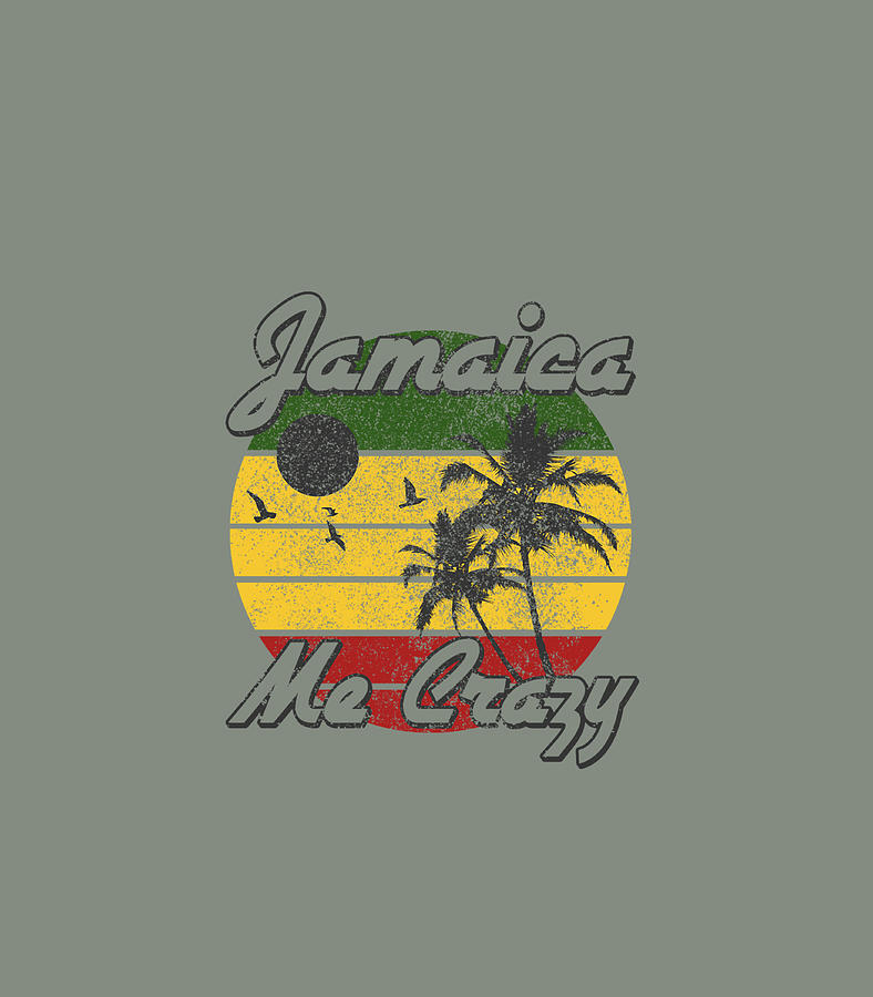 Jamaica Me Crazy Reggae Music Rastafari Rasta Funny Digital Art by ...