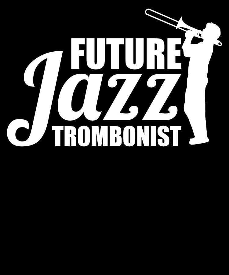 Jazz Musician Music - Big Band Jazz Trombone Digital Art by Crazy ...