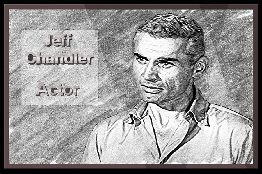 Jeff  Chandler Mixed Media by Hartmut Jager