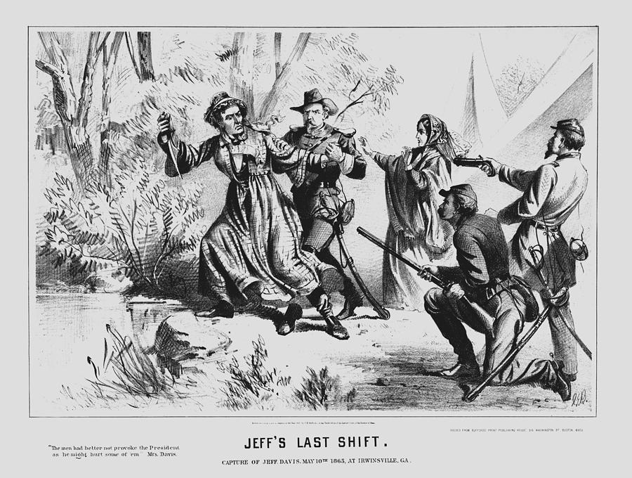 Jeffs Last Shift - The Capture Of Jefferson Davis - 1865 Drawing by War Is Hell Store