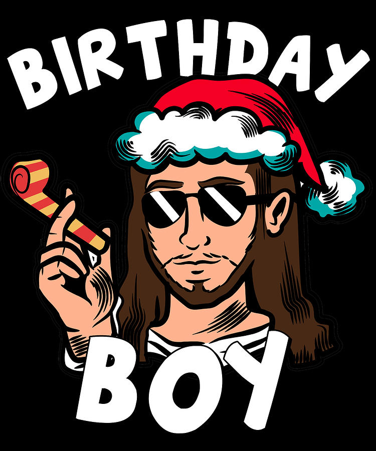 Jesus Birthday Boy Funny Christmas Digital Art by Flippin Sweet Gear