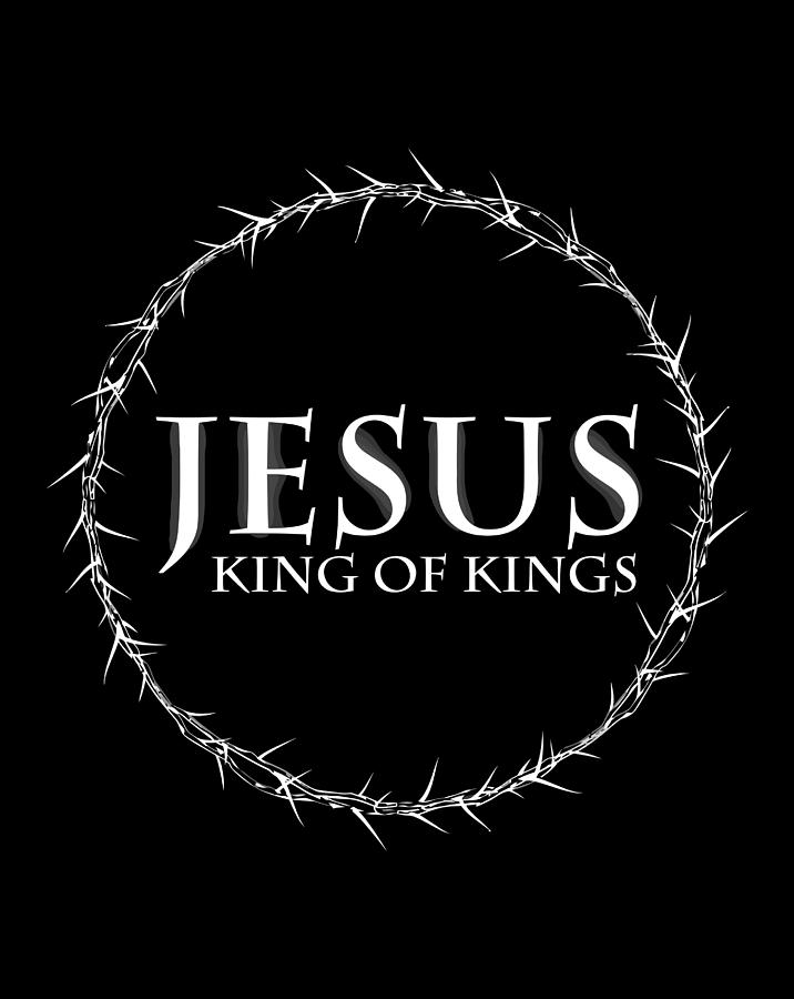 Jesus Christ King Of Kings Cross Faith Christian Bible God Digital Art ...