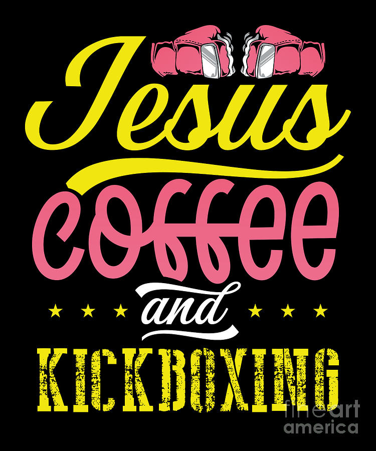 Jesus Coffee And Kickboxing Digital Art by RaphaelArtDesign - Fine Art ...