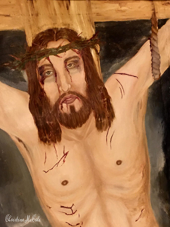 Jesus Crucified Painting by Christine McCole