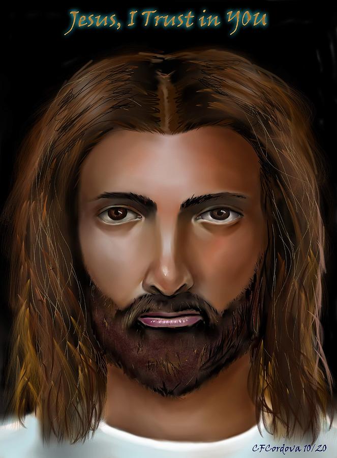 Jesus, I Trust in YOU Digital Art by Carmen Cordova