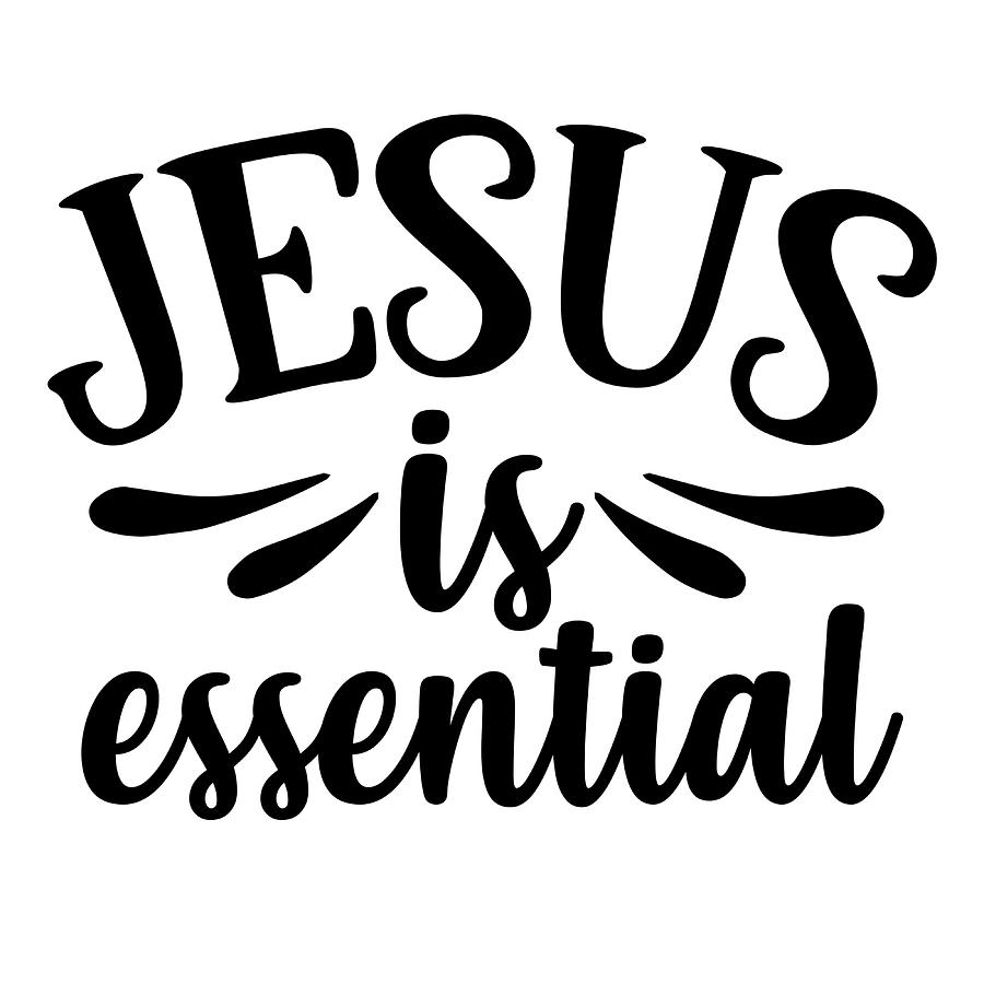 Jesus Is Essential Poster funny Painting by Dominic Thomas - Pixels