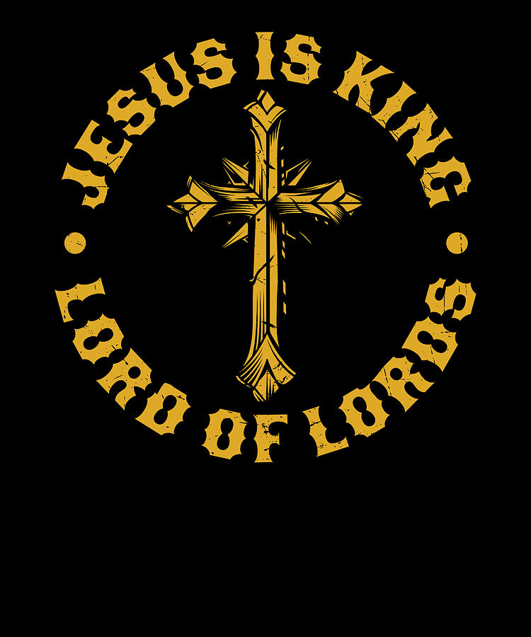 Jesus is king lord Digital Art by Schnizzl Designs - Fine Art America