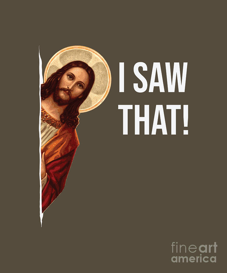 Jesus Meme I Saw That funny Tapestry - Textile by Kennedy Carole - Fine ...