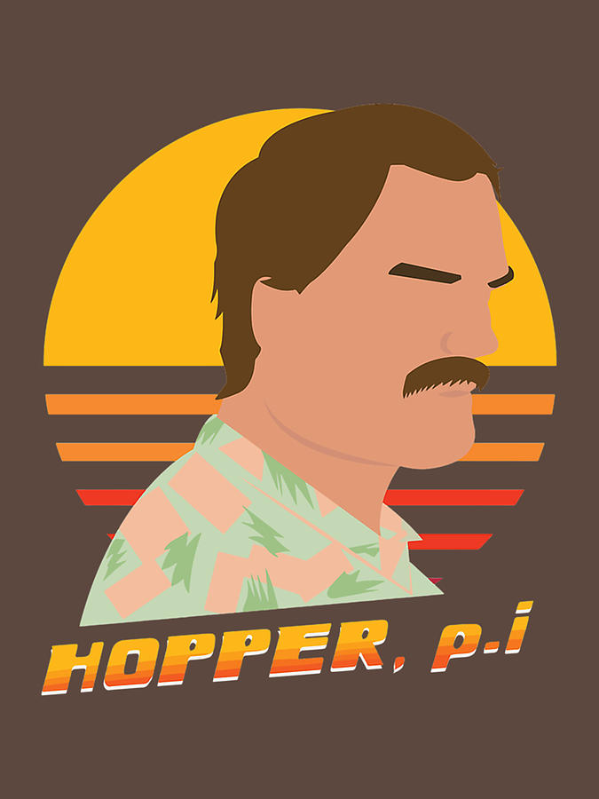 Jim Hopper Stranger Things Magnum P I Style Original Artwork By Here ...