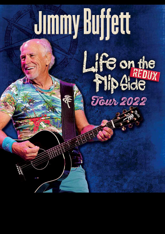 Jimmy Buffett Life on the Flip Side Tour 2022 Digital Art by Ciki Li ...