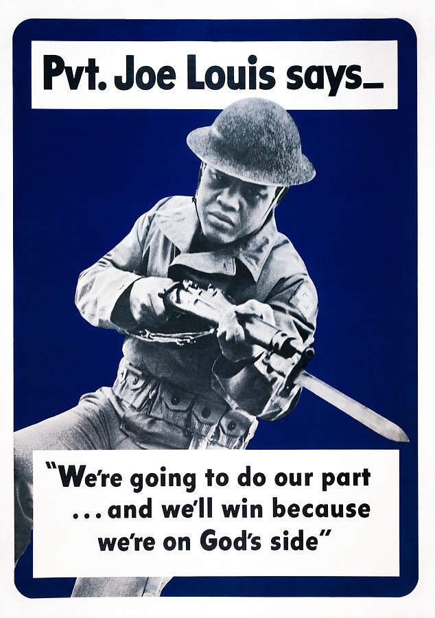 Joe Louis - Were Going To Do Our Part - WW2 Propaganda Mixed Media by War Is Hell Store