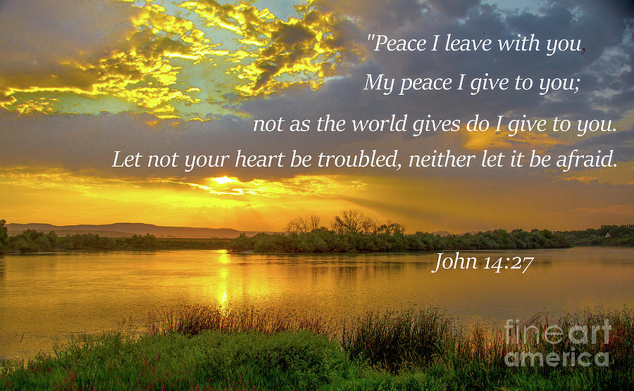 John 14 Verse 27 Photograph by Robert Bales - Fine Art America