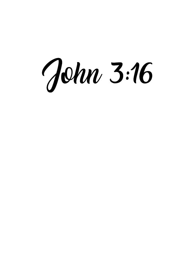 John 3 16 - Bible Verses Print 1 - Christian, Faith Based Digital Art