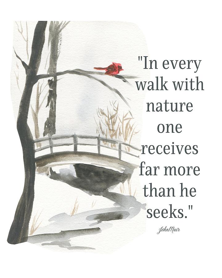 John Muir In Every Walk With Nature Quote Digital Art by Georgia Clare