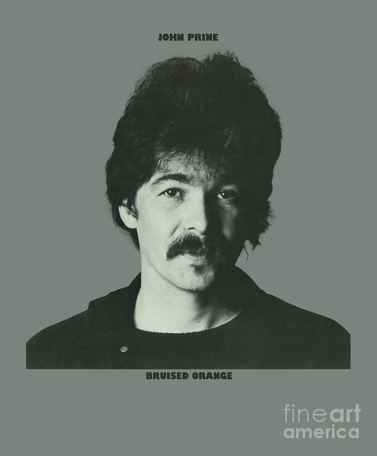 John Prine Bruised Orange Album Cover Digital Art by Lan Nguyen Pixels