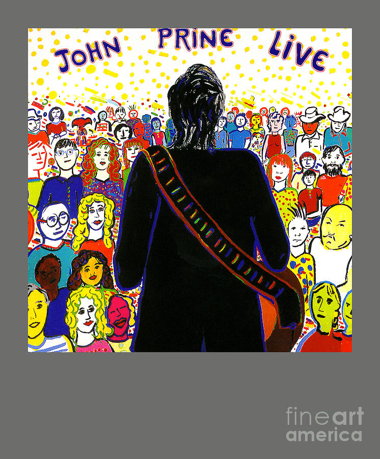 John Prine John Prine Live Album Cover. Digital Art by Lan Nguyen