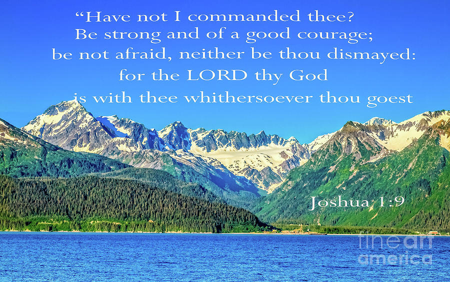 Joshua 1 Verse 9 Photograph by Robert Bales - Fine Art America