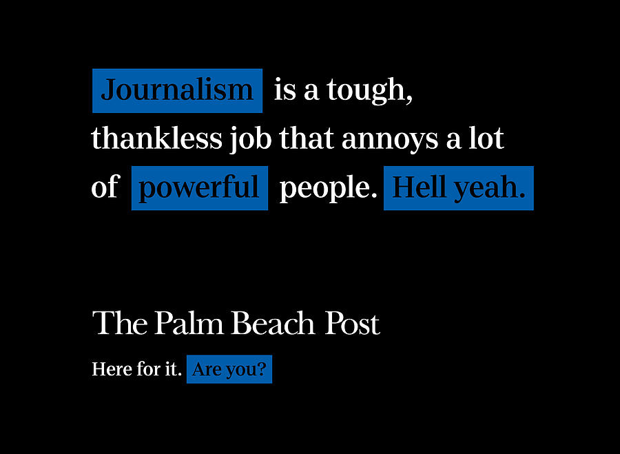 Journalism is Tough Palm Beach Digital Art by Palm Beach Post Journalism is Tough Palm Beach Digital Art by Palm Beach Post