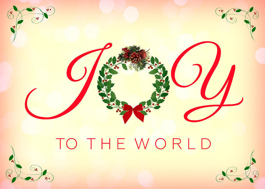 Joy To The World Greeting Card Photograph By Marilyn Deblock - Fine Art 