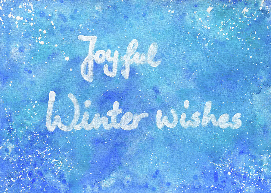 Joyful winter wishes Painting by Karen Kaspar