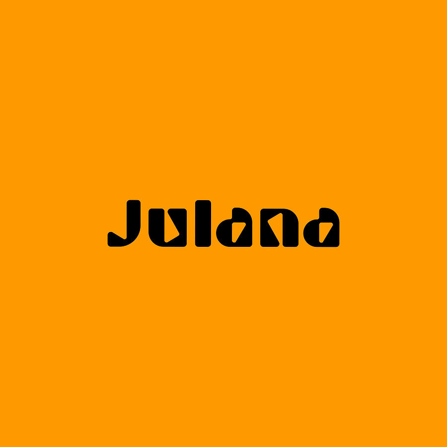 Julana #Julana Digital Art by TintoDesigns