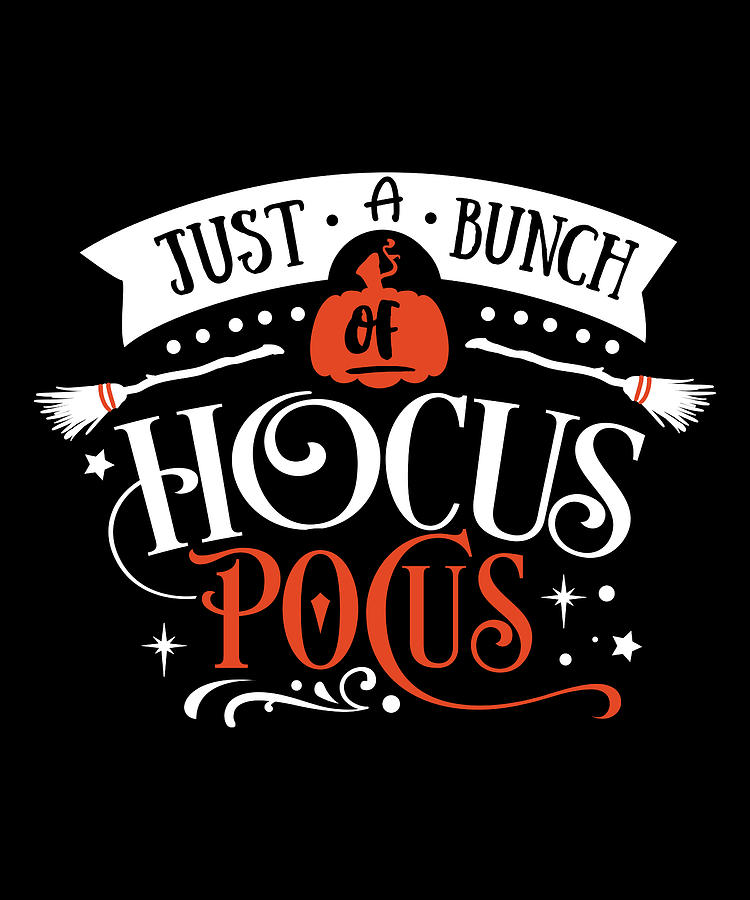 Just a bunch of hocus pocus Digital Art by Dastay Store - Fine Art America