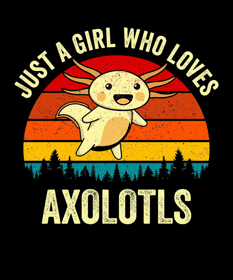 Just A Girl Who Loves Axolotls Retro Axolotl Girl Salamander Lover