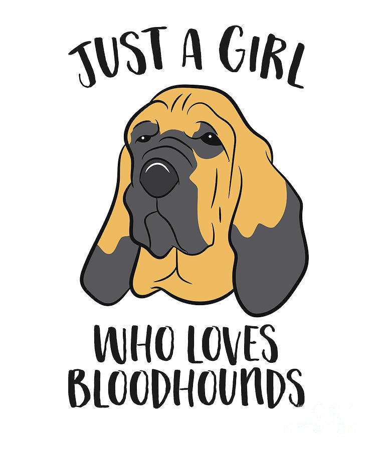 Just a Girl Who Loves Bloodhounds Funny Bloodhound Dog Girl Tapestry -  Textile by EQ Designs - Pixels