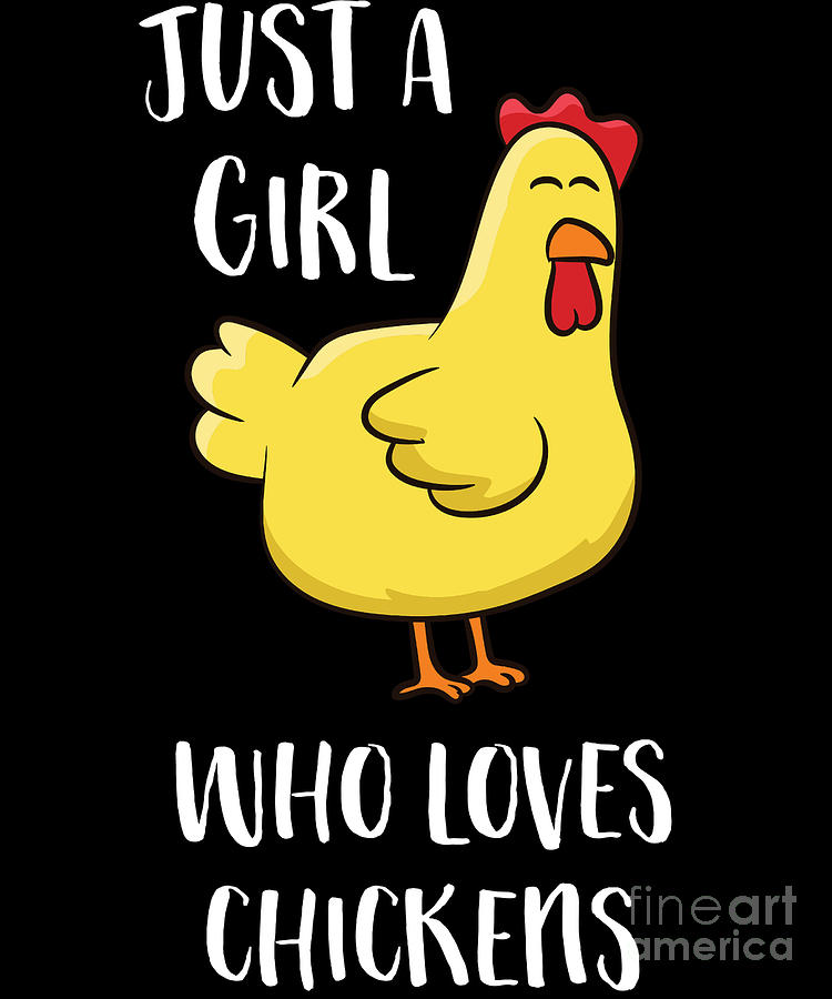 just a girl who loves chickens