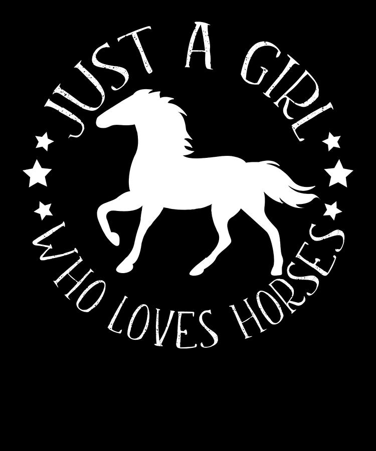 Just A Girl Who Loves Horses print Gift for Horse Riders by Art Frikiland