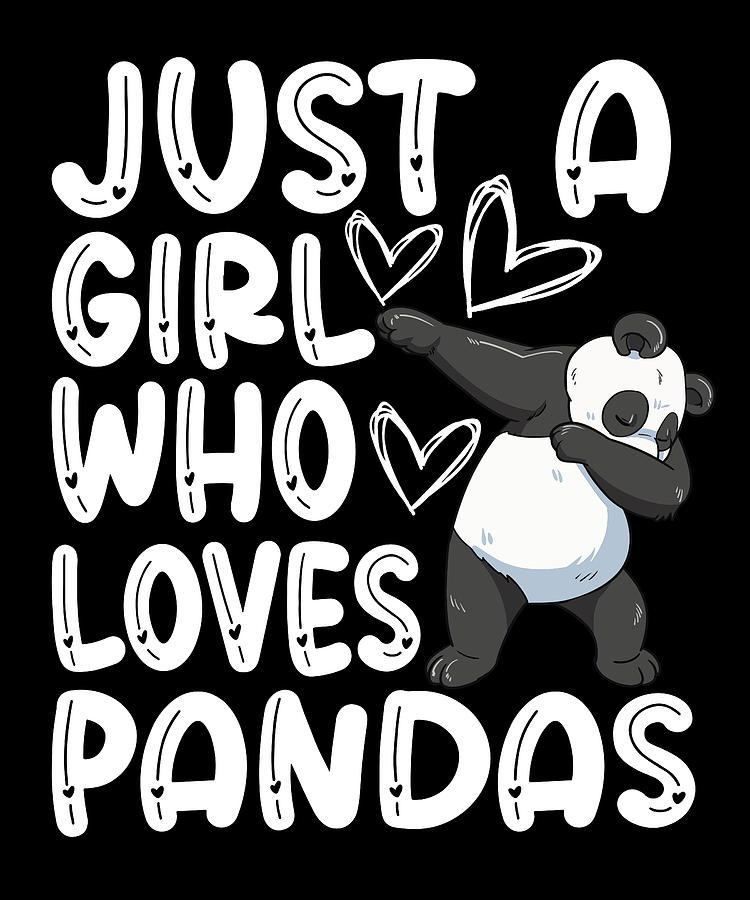 Just A Girl Who Loves Pandas Digital Art by Honey Shop Art - Fine Art ...