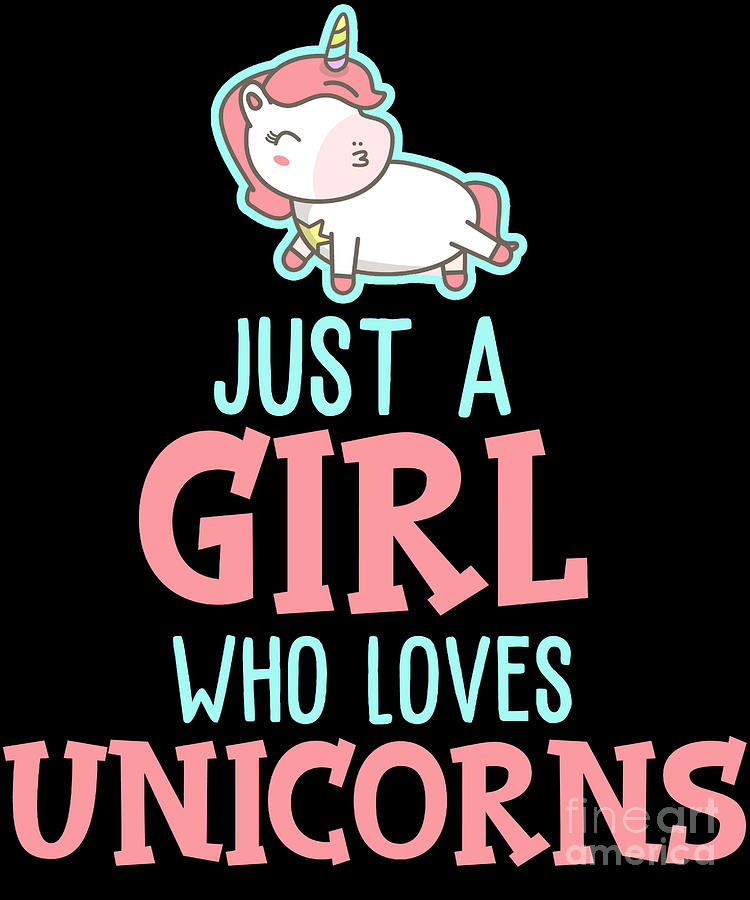 Just A Girl Who Loves Unicorns Digital Art by EQ Designs - Fine Art America