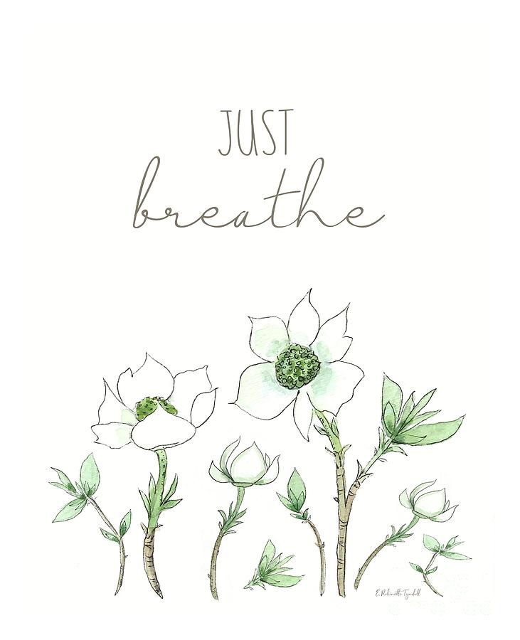 Just Breathe Floral Painting by Elizabeth Robinette Tyndall