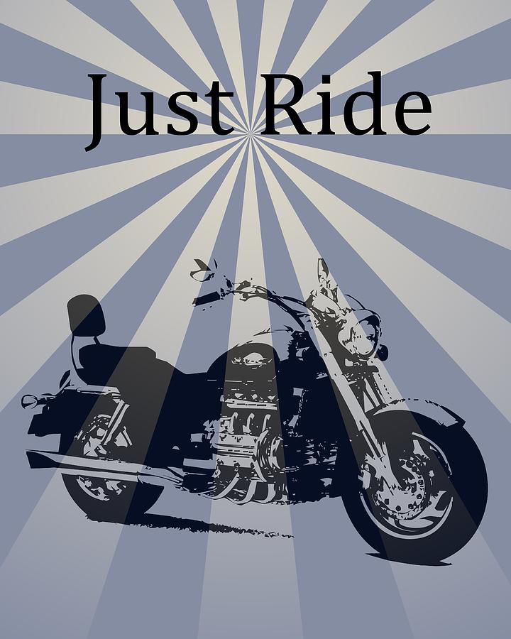 Just Ride Motorcycle Pop Art Poster Mixed Media by Dan Sproul