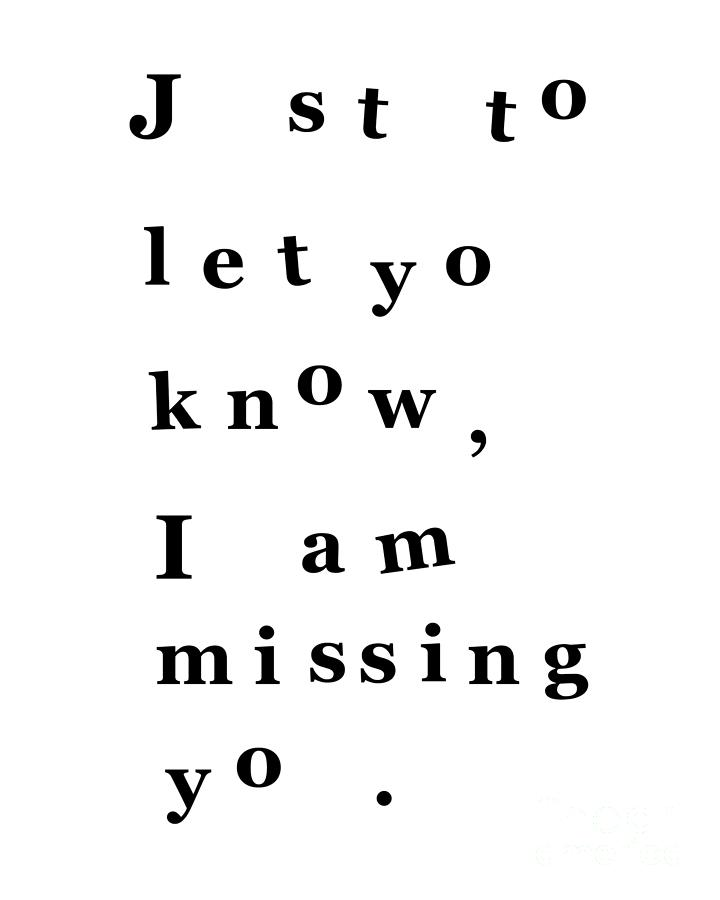 Just to let you know I am missing you Digital Art by Madame Memento