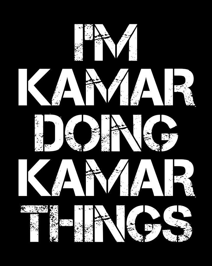  Kamar  Name  T Shirt Kamar  Doing Kamar  Things Gift Item 