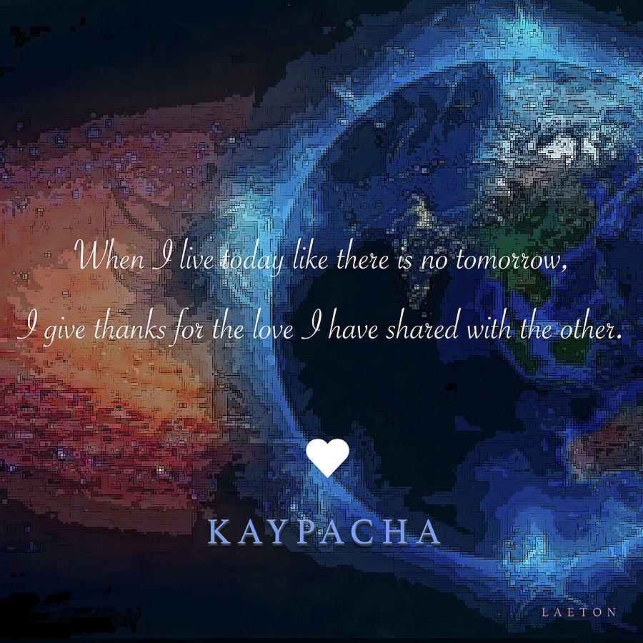 Kaypacha - March 18, 2020 Digital Art by Richard Laeton