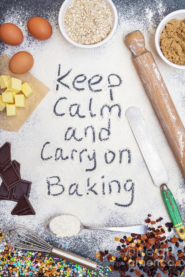 Keep Calm and Carry on Baking Photograph by Tim Gainey