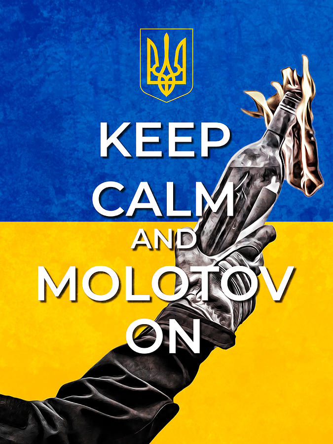 Keep Calm And Molotov On - Ukrainian Flag And Coat Of Arms Digital Art