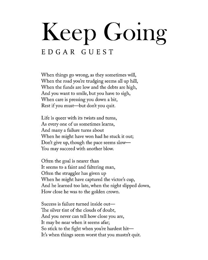 Keep Going - Edgar Guest Poem - Literature - Typography Print 2 Digital Art by Studio Grafiikka