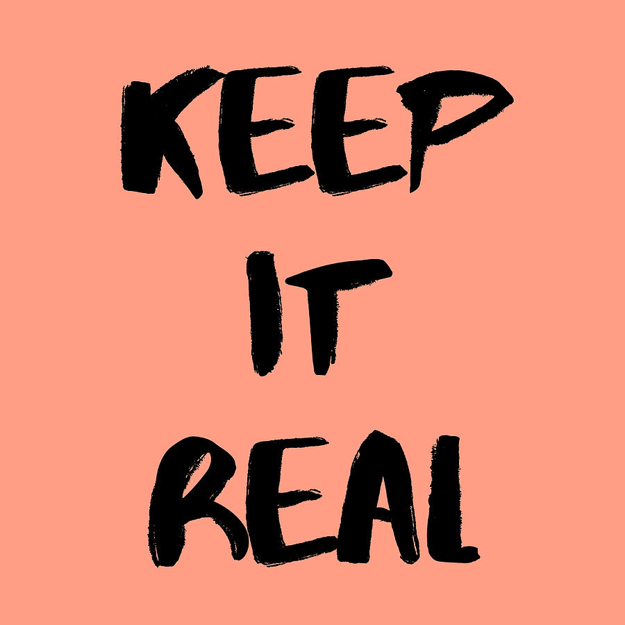 Keep It Real Poster tumblr Painting by Joshua Kirsten | Fine Art America