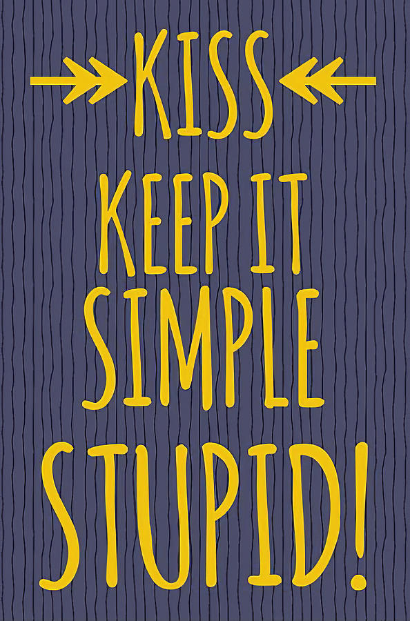 Keep It Simple Stupid Photograph by Floyd Snyder